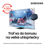 Traf sa do bonusu na veľké uhlopriečky Samsung TV
