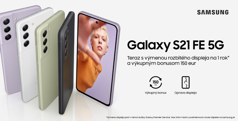 Galaxy S21 FE 5G s výmenou displeja a výkupným bonusom 150€