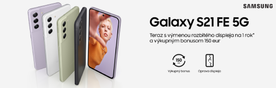 Galaxy S21 FE 5G s výmenou displeja a výkupným bonusom 150€