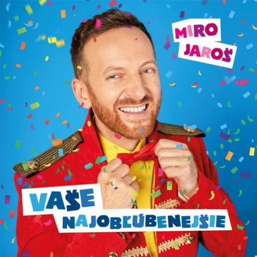 Jaroš Miro - Vaše najobľúbenejšie - audio CD