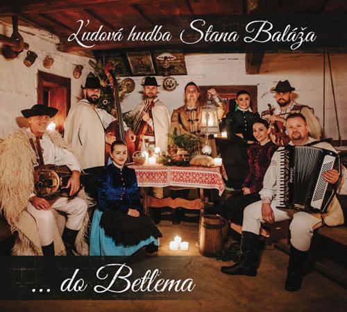 Ľudová hudba Stana Baláža - ...do Betľema - audio CD