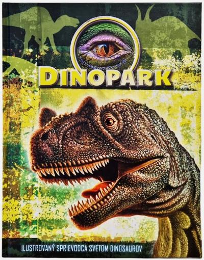 FONI-BOOK Dinopark ilustrovaný sprievodca svetom dinosaurov - Kniha