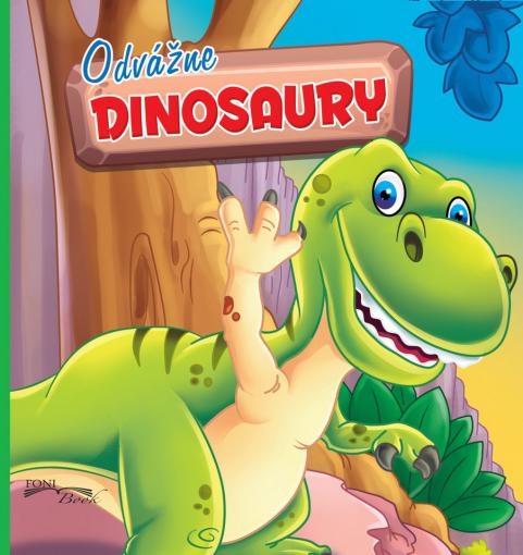 FONI-BOOK Odvážne dinosaury leporelo - Kniha