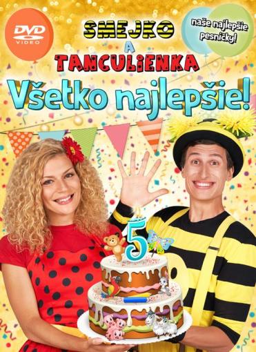 Smejko a Tanculienka - VŠETKO NAJLEPŠIE! - DVD