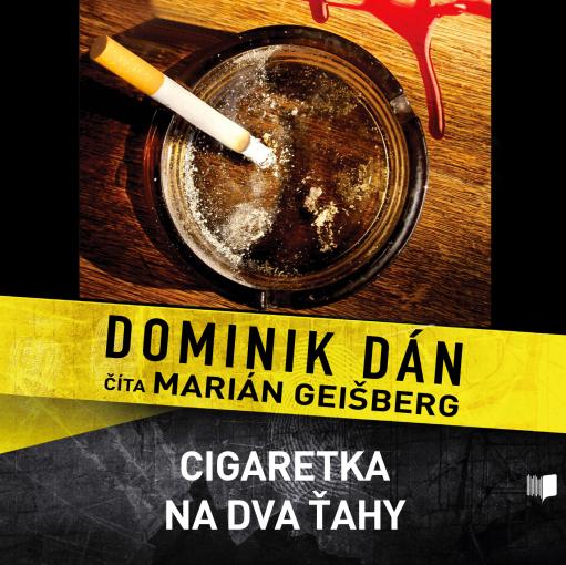 Cigaretka na dva ťahy (Dominik Dán) - audiokniha - CD
