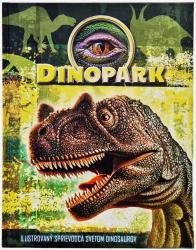 FONI-BOOK Dinopark ilustrovaný sprievodca svetom dinosaurov