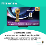 Hisense so zľavou až do 30% na vybrané TV, soundbary, projektory
