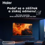 Podeľ sa o zážitok, získaj bonus 60€ za recenziu novej Haier TV